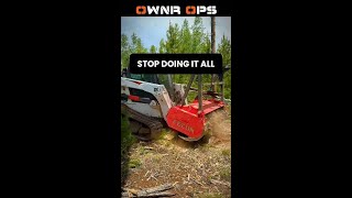 STOP DOING IT ALL #smallbusiness #landclearing #operatorlife #businessstrategy #ownrops #shorts