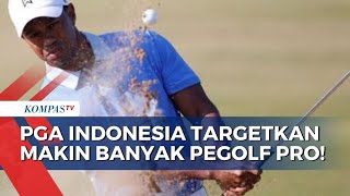 Pengurus Baru Pga Indonesia Fokus Telurkan Lebih Banyak Pegolf Profesional Sepanjang 2022-2026