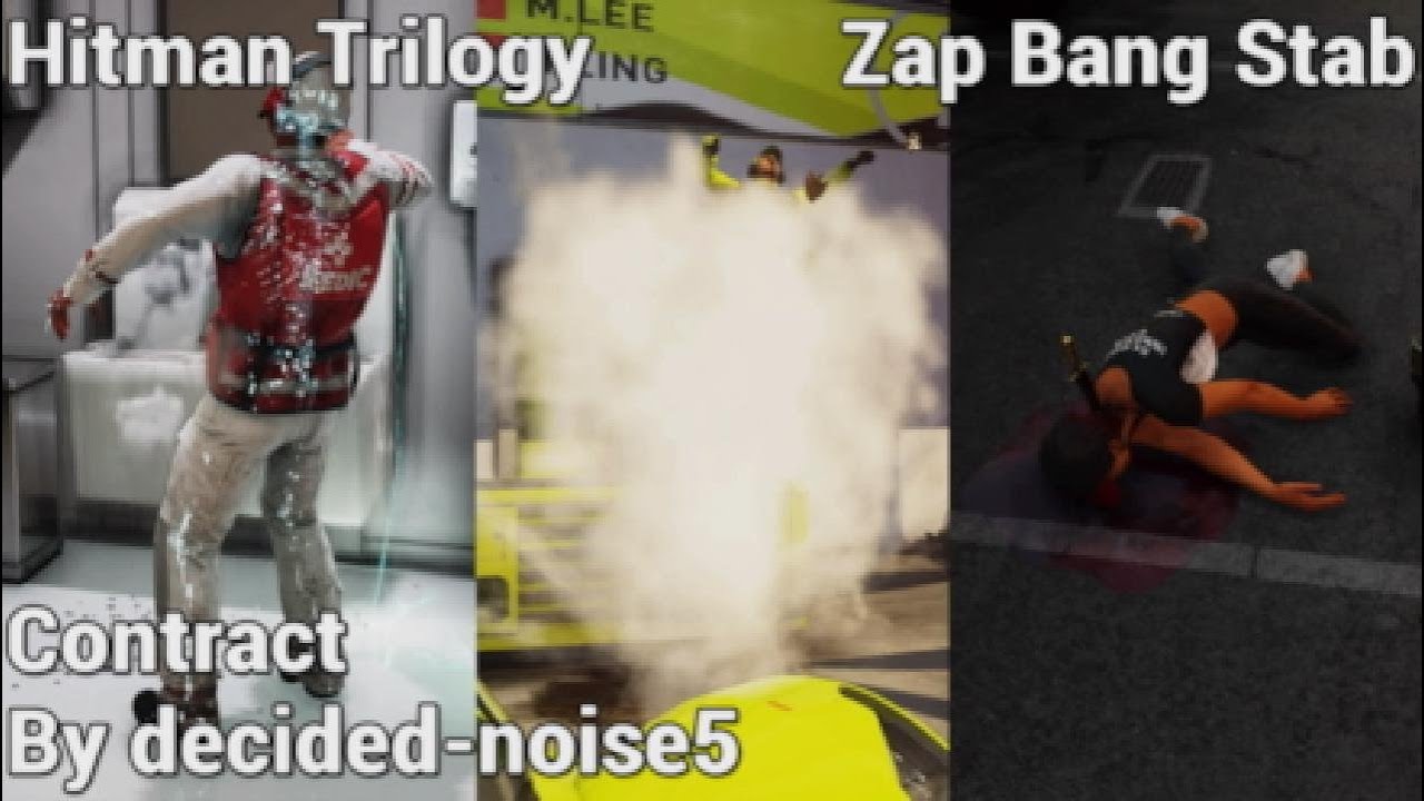 Hitmam Trilogy - Zap Bang Stab - Contract