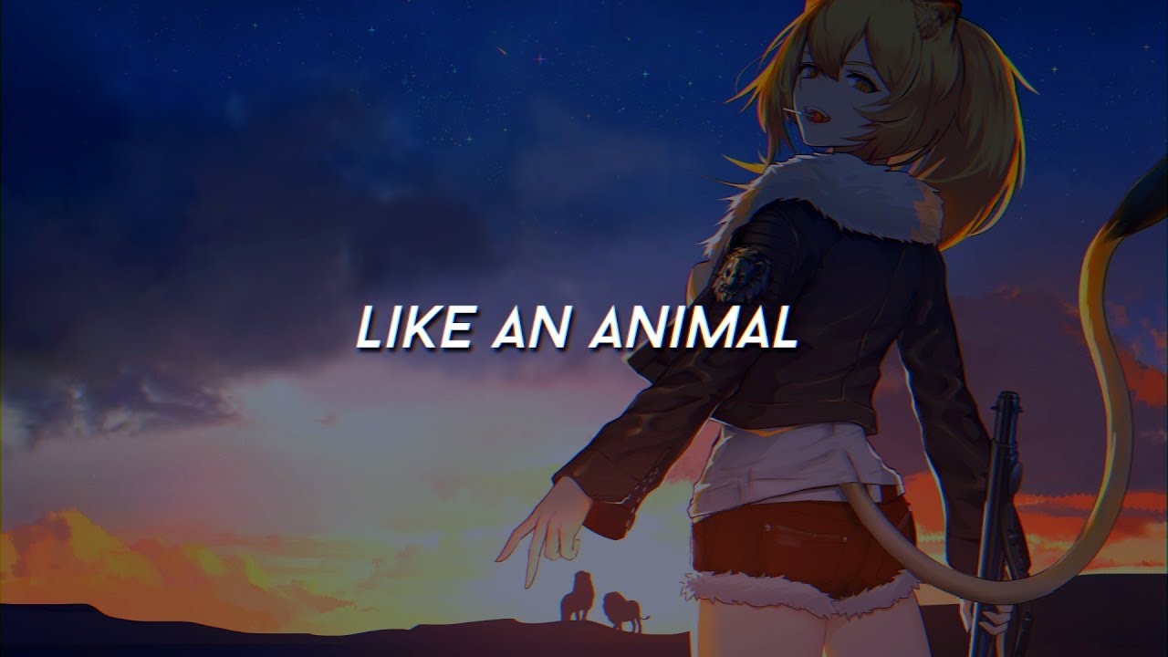 Nightcore - Like an Animal 【Lyrics】[21:9] - YouTube