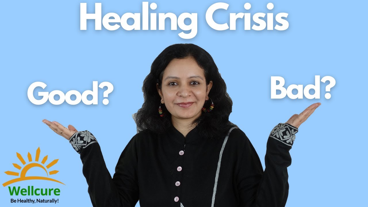 Healing Crisis Good or Bad? How to Deal with Detoxification Symptoms