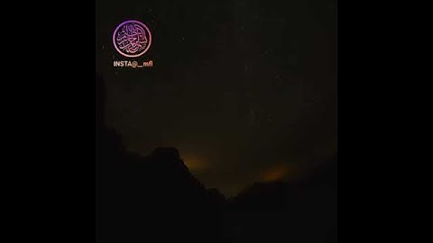 إنا انزلناه في ليلة القدر-وما أدراك ماليلة القدر حالات واتس اب دينية تلاوة عذبة ترد الروح