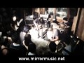 MIRROR_LIVE@K.D Japon20120805_01