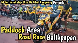 Paddock Area Di Road Race Balikpapan, Motor Pembalap Bisa Di Lihat Penonton langsung