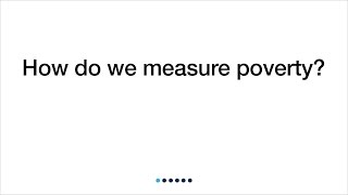 How Do We Measure Poverty?