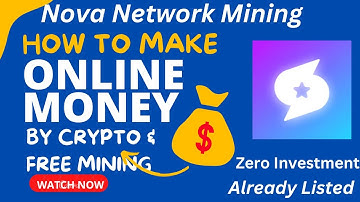 Nova Network Mining | Nova KYC Update | 1 NBT = 0.128$ | How to Earn Free Crypto | @novanetwork243