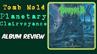 Tomb Mold: Planetary Clairvoyance -- album review