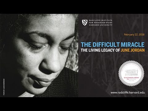 The Difficult Miracle: The Living Legacy of June Jordan || Radcliffe Institute