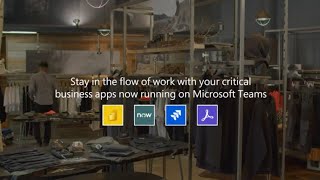 Integrate your critical business apps on Microsoft Teams