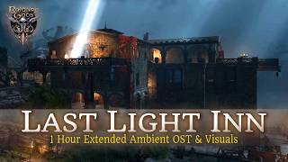 Baldurs Gate 3 - Last Light Inn | Alternative Ambient OST (1 Hour) @GamingAmbience