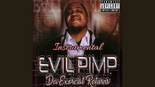 Evil Pimp - Get From Round Hurr (Instrumental)