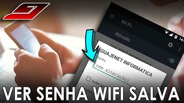 Como ver senha WiFi salva no celular (SEM APP/SEM ROOT) | Guajenet