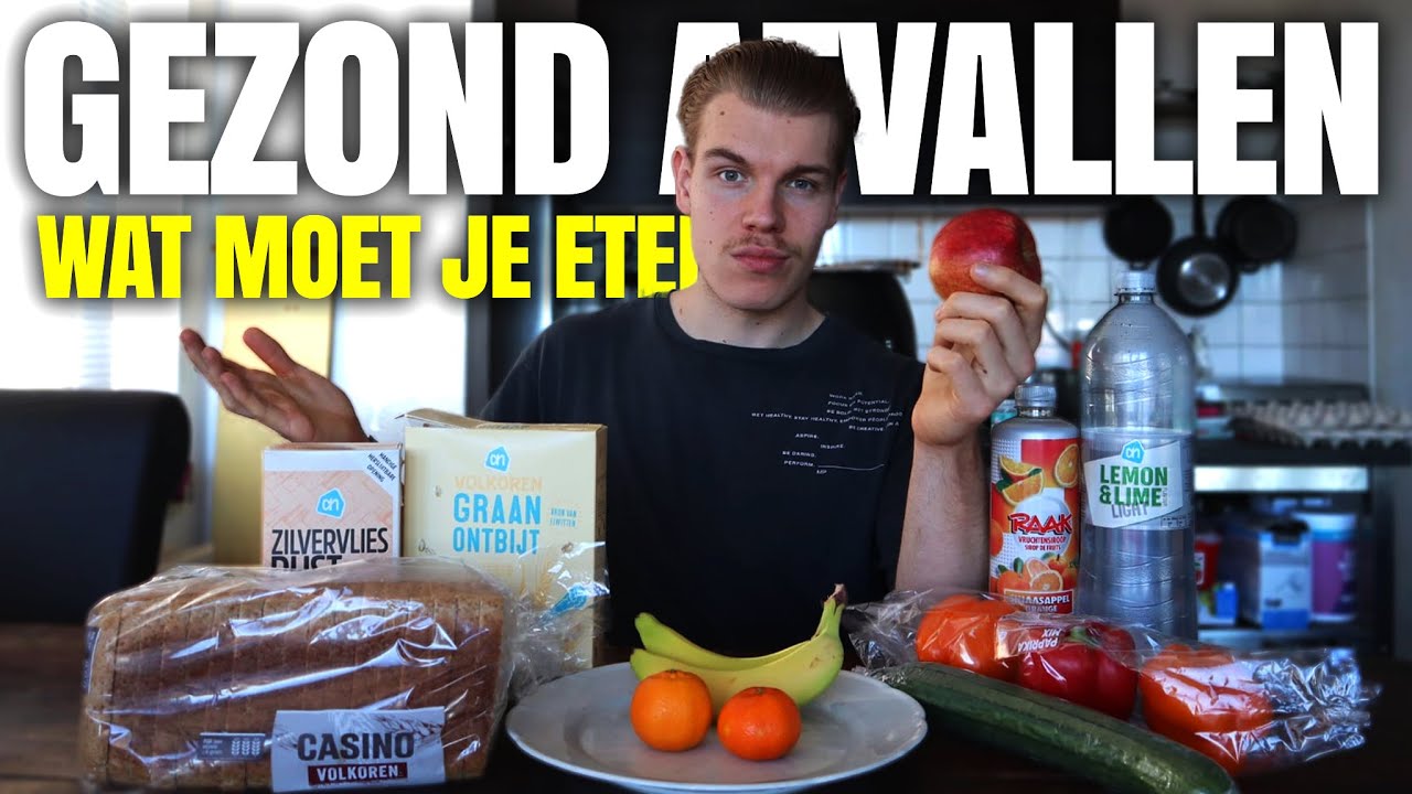 GEZOND AFVALLEN: Gezond eten om af te vallen? | Wat moet je eten om af