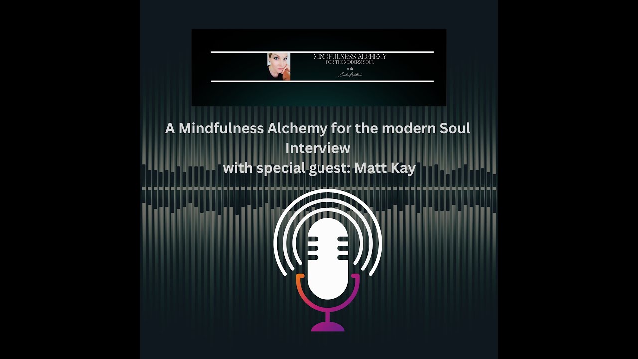 INTERVIEWS: somatic psychotherapist Matt Kay