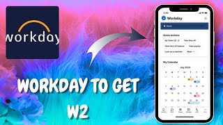 How to Get Your Tax Forms (W-2) from Workday - Here's How - 2025