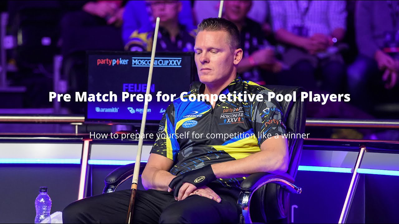 Pre Match Prep for Competitive Pool Players - YouTube