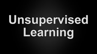Unsupervised Learning Explained in 60 Seconds | What is Unsupervised Learning