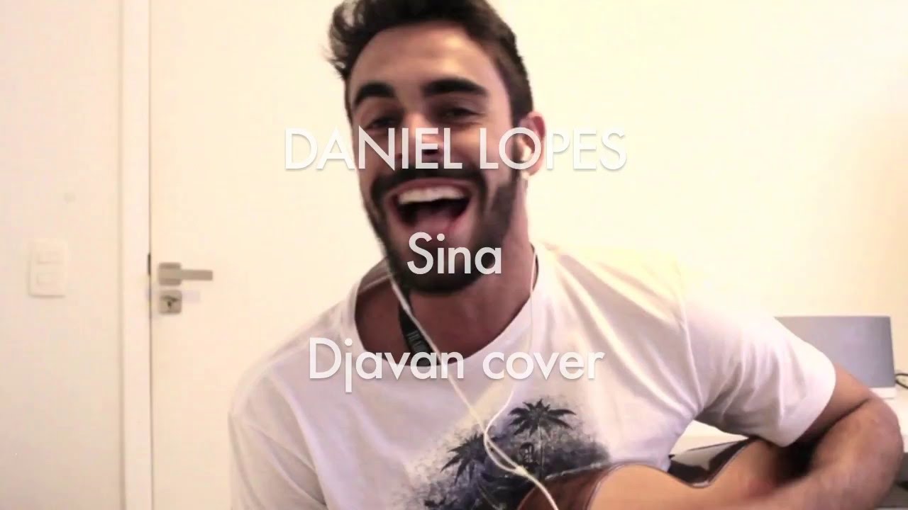 DJAVAN - Sina | Daniel Lopes cover