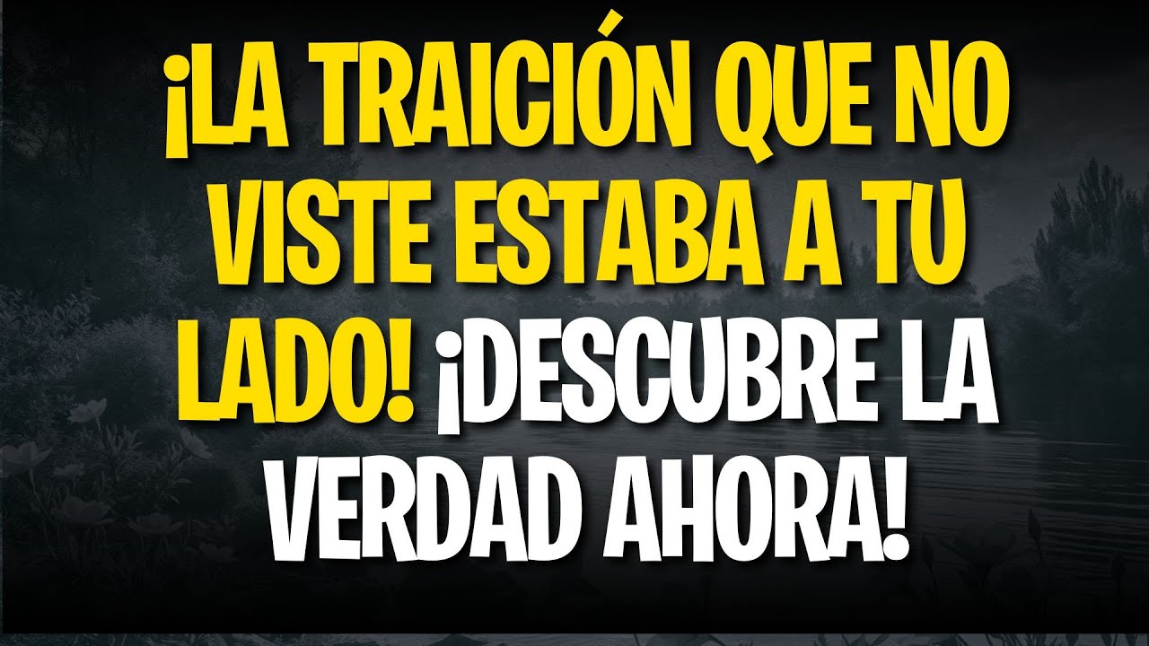 ¡LA TRAICIÓN QUE NO VISTE ESTABA A TU LADO! ¡DESCUBRE LA VERDAD AHORA!