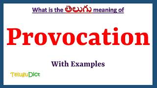 Provocation Meaning in Telugu | Provocation in Telugu | Provocation in Telugu Dictionary |