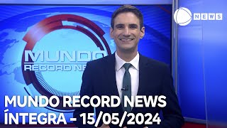 Mundo Record News - 15/05/2024