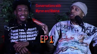 I Can handle One Gorilla by Myself! Conversations with Myron and Makhai Ep 1