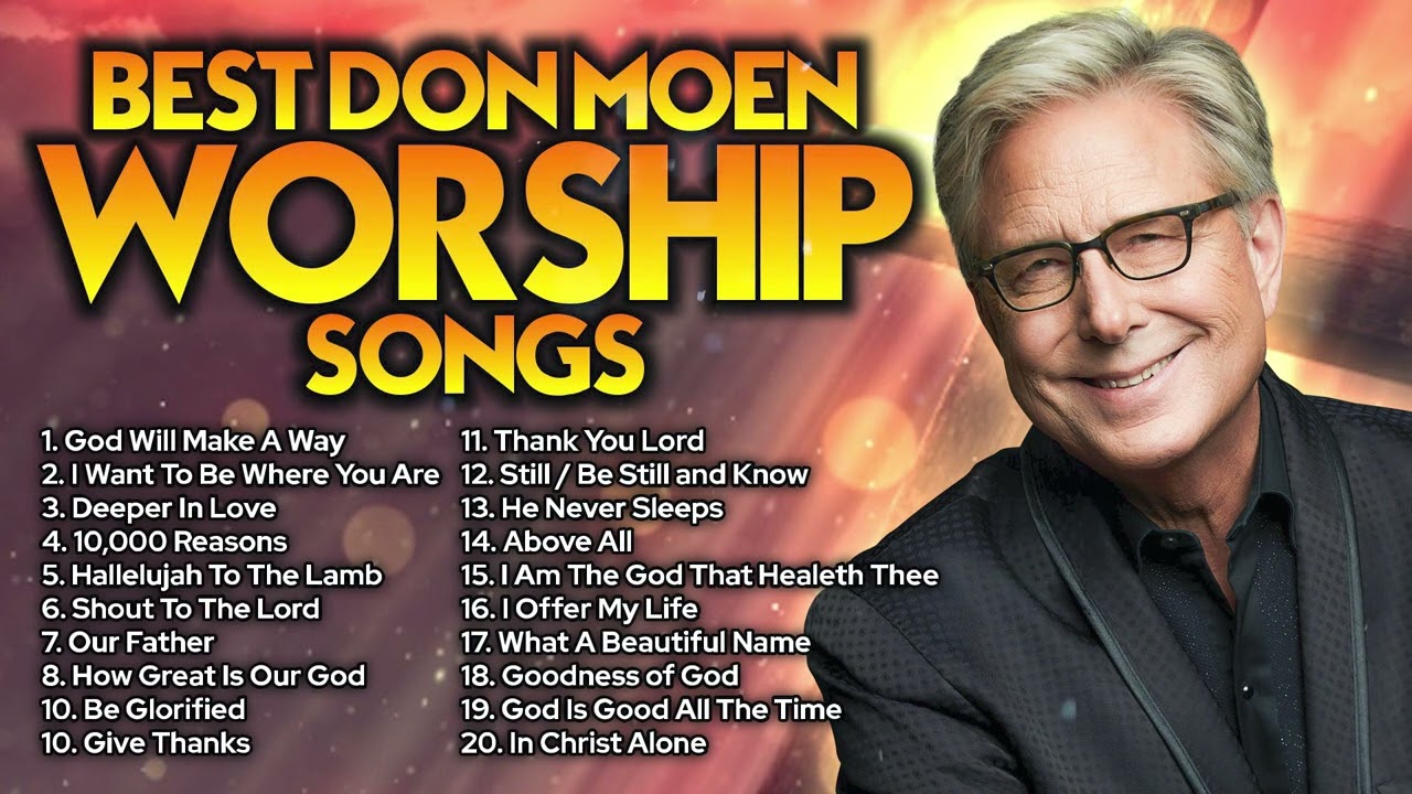 ✝️ Don Moen Best Worship Songs 2023 Non Stop Playlist