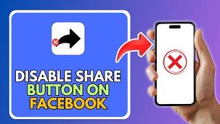 How To Disable Share Button On Facebook