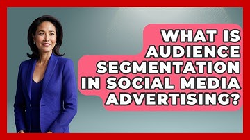 What Is Audience Segmentation In Social Media Advertising? - Modern Marketing Moves