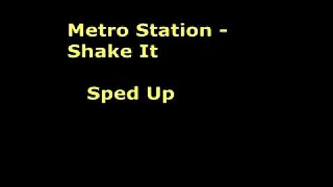 Metro Station - Shake It    Sped Up