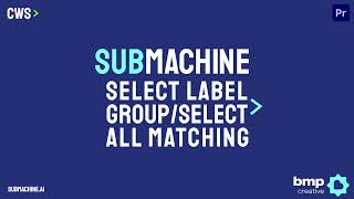 SubMachine - Mogrt Selecting Methods