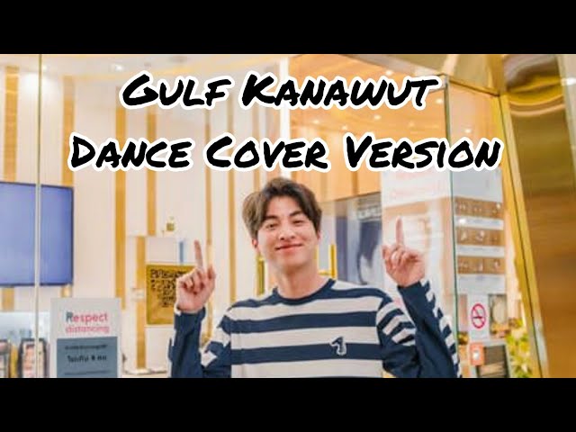 Gulf Kanawut Dance Cover Version | 'How You Like That' and More class=