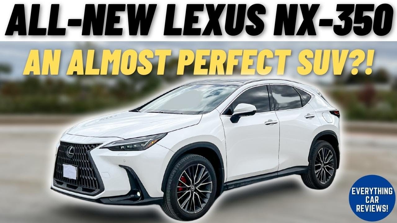 2022 Lexus Nx350 Full Review An