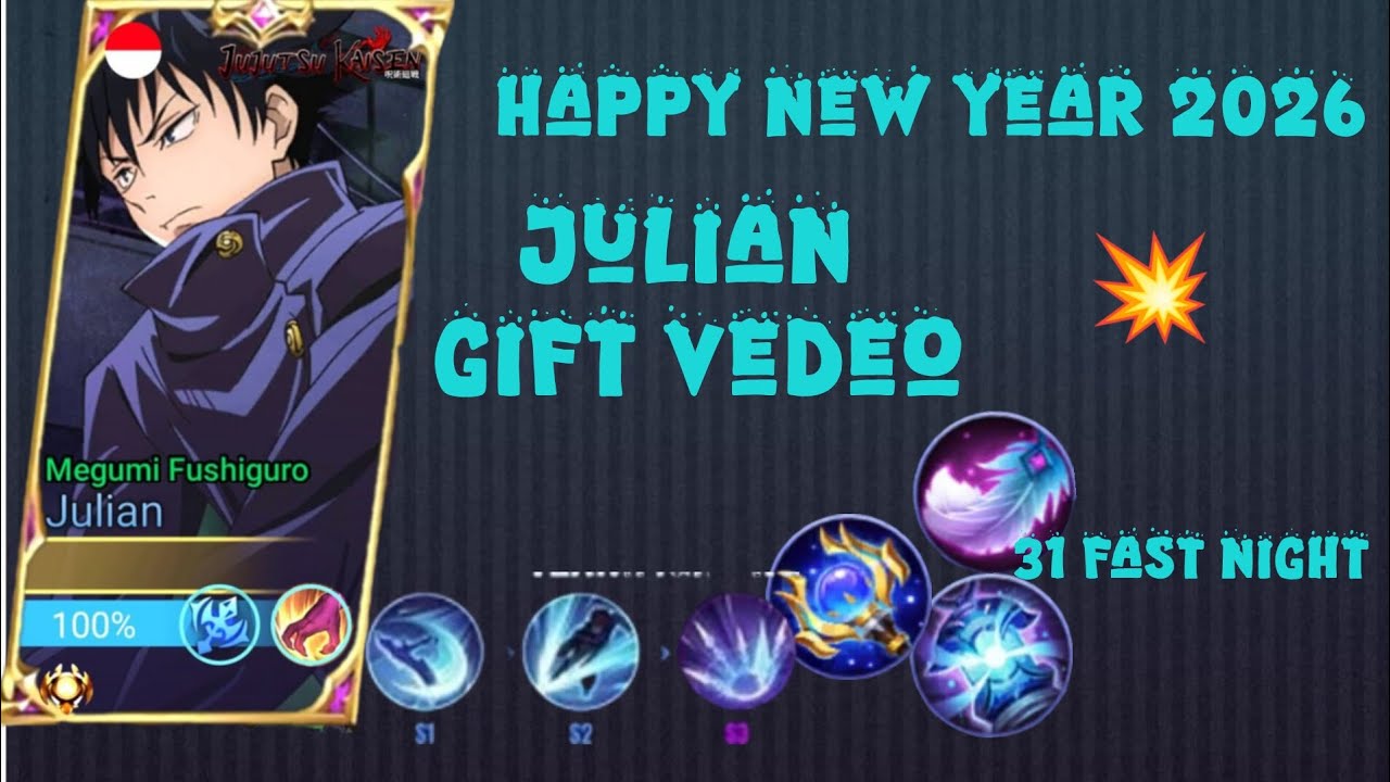 Julian Happy New Year 31 fast night mlbb 