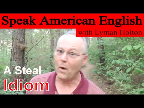 Speak English - Learn English Idioms! #2: Learn American English - Speak American English