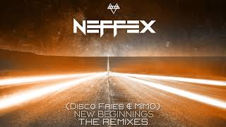 NEFFEX - New Beginnings (Disco Fries & MIMO  Remix)