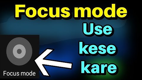 How to use Focus mode in realme  devices | Android 10 Focus mode
