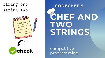 Chef and Two Strings (explained) | Competitive Progamming | Codechef | C++ (in hindi)