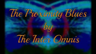 The Inter Omnis - The Proximity Blues screenshot 5
