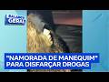 Motorista usa manequim fantasiado de mulher para fingir viagem e esconder carregamento de drogas