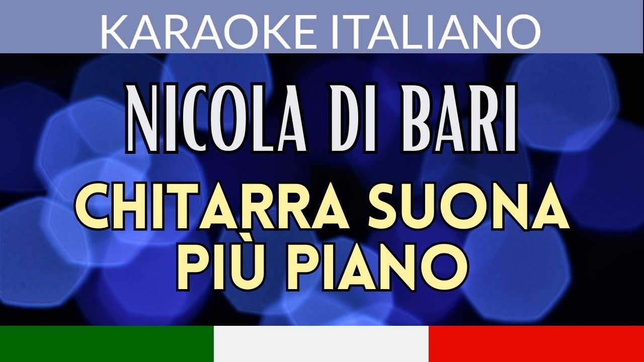 🎤 Karaoke Italiano - Nicola Di Bari - Chitarra suona più piano (versione strumentale con testo)