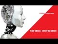ROBOTICS INTRODUCTION- ROBOTICS ENGINEERING