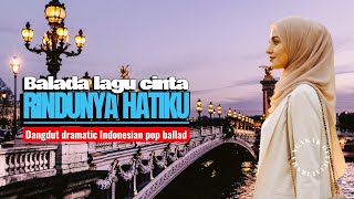RINDUNYA HATIKU _ dramatic Indonesian pop ballad versi Bollywood