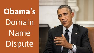 Obama's Domain Name Dispute (UDRP Case Study)