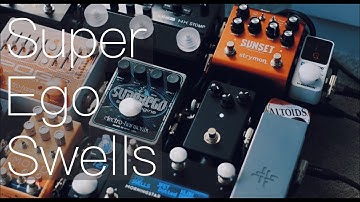 Super Ego Swells | Using Neunaber in the Super Egos FX Loop
