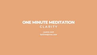Clarity (239) | 1-Minute Meditation | TJM