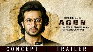 Agun - Trailer 2021 | Shakib Khan | Jahara Mitu | Misha Sawdagor | Badiul Alom Khokon 