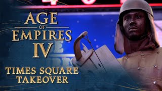 Age of Empires IV - Times Square Takeover