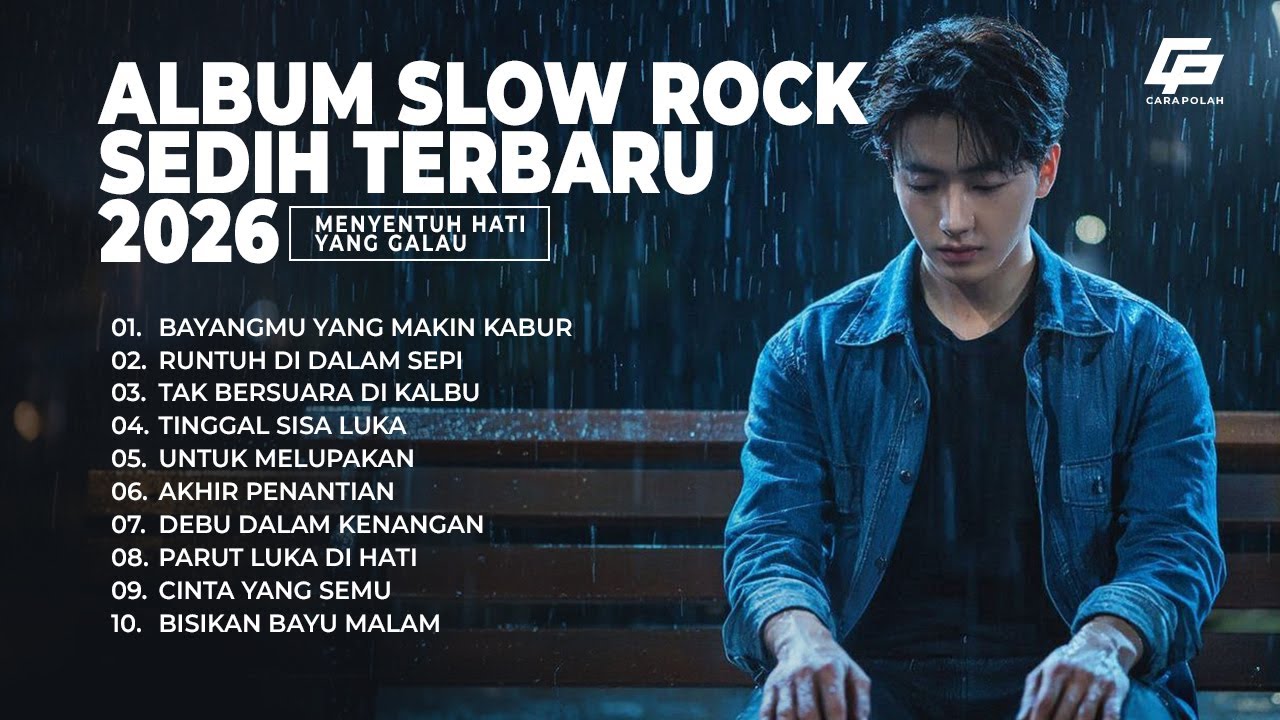 Album Slow Rock Sedih Terbaru 2026 | Sedih dan menyentuh Hati 😭