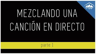 MEZCLANDO UNA CANCIÓN EN DIRECTO y respondiendo vuestras dudas